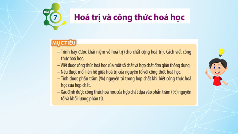 BÀI 7. HÓA TRỊ VÀ CÔNG THỨC HÓA TRỊ